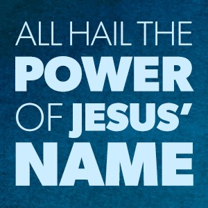 All Hail the Power of Jesus’ Name - Worshipflow