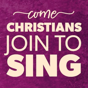 Come Christians Join To Sing