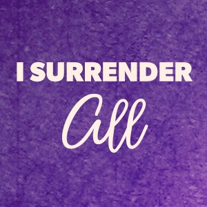 I Surrender All